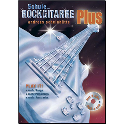 Schule der Rockgitarre Plus, mit 2 Audio-CDs: Ergänzungsband zu den Bänden 1 und 2 // Play It! Mehr Songs, mehr Playalongs, mehr Jamtracks von Heros